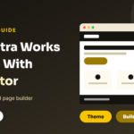 Why Is the Astra Theme Compatible with Elementor? A Practical Guide