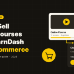 How to Sell Online Courses with LearnDash and WooCommerce