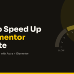 How to Speed Up an Elementor Website: 12 Proven Fixes