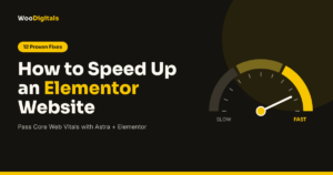 How to Speed Up an Elementor Website: 12 Proven Fixes